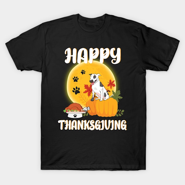 Bull Terrier Seeing Turkey Dish Happy Halloween Thanksgiving Merry Christmas Day T-Shirt by Cowan79